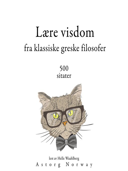 Title details for Lære visdom fra klassiske greske filosofer 500 sitater by Multiple Authors - Available